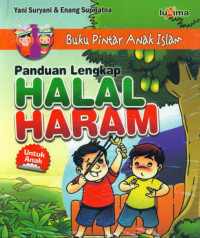 Image of Buku Pintar Anak Islam : Panduan Lekap Halal Haram