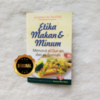 Image of Etika Makanan Dan Minum : Menurut Al-Qur'an dan As-sunnah