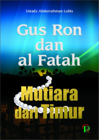 Image of Gus Ron dan Alfatah :Mutiara dari Timur