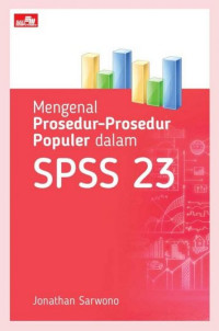 Image of Mengenal Prosedur-Prosedur Populer dalam SPSS 23