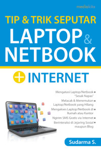 Image of Tip dan Trik Seputar Laptop dan Netbook + Internet